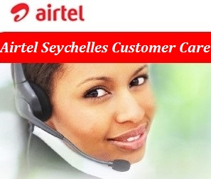 Airtel Seychelles Customer Care Toll-Free Contact Number