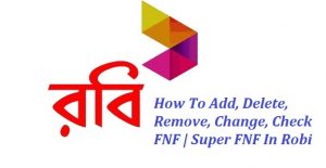 How To Add, Delete, Remove, Change, Check FNF | Super FNF In Robi