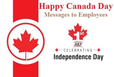 Happy Canada Day 2022 Messages to Employees