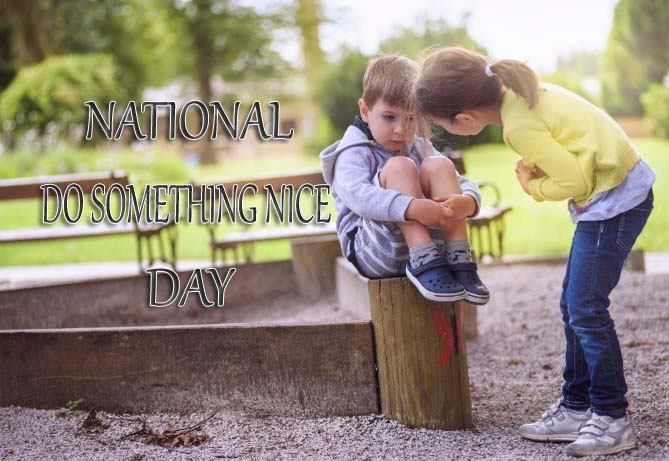 National Do Something Nice Day 2019