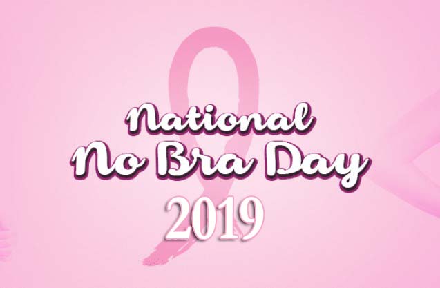 National No Bra Day 2019