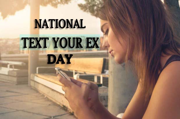 National Text Your Ex Day 2019