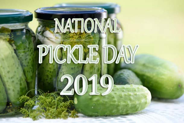 National Pickle Day 2019
