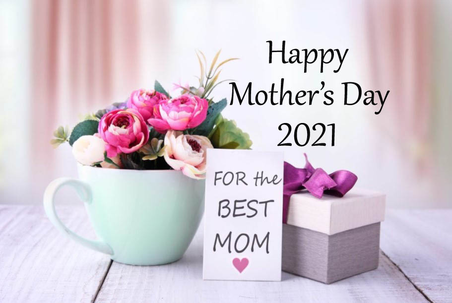 Mothers Day Mothers Day 2021 Happy Mothers Day 2021 Messages