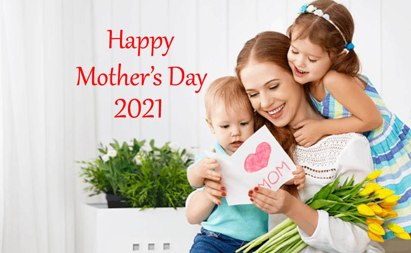 Happy Mother's Day 2021