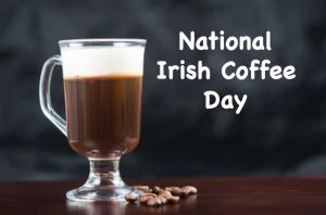 National Irish Coffee Day 2023