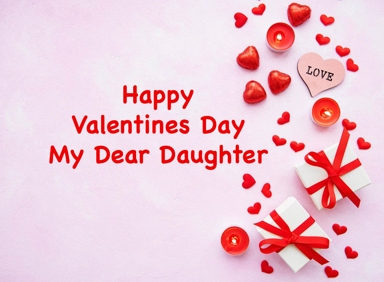 Happy Valentines Day to my Daughter Images 2023