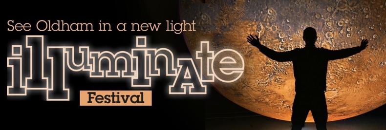 Illuminate Festival 2023 Oldham Monday 13 – Sunday 19 February FREE
