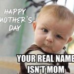 Happy Mothers Day Memes 2023